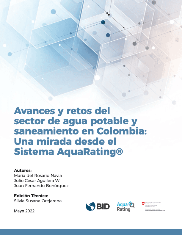 Avances y retos del sector de agua potable y saneamiento en Colombia, una mirada desde el Sistema AquaRating